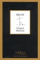 HILOS | 9788483103838 | MAILLARD, CHANTAL | Llibreria L'Illa - Llibreria Online de Mollet - Comprar llibres online