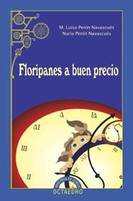 FLORIPANES A BUEN PRECIO | 9788480637176 | PENIN NAVASCUES, M. LUISA/PENIN NAVASCUES, NURIA | Llibreria L'Illa - Llibreria Online de Mollet - Comprar llibres online