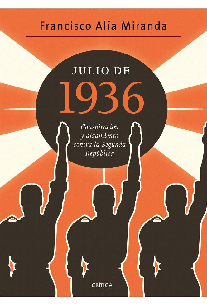 JULIO DE 1936 | 9788498922080 | ALIA MIRANDA, FRANCISCO | Llibreria L'Illa - Llibreria Online de Mollet - Comprar llibres online