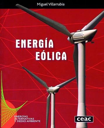 ENERGIA EOLICA | 9788432910623 | VILLARRUBIA, MIGUEL | Llibreria L'Illa - Llibreria Online de Mollet - Comprar llibres online