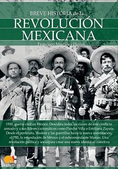 BREVE HISTORIA DE LA REVOLUCIÓN MEXICANA | 9788499677071 | MARTÍNEZ HOYOS, FRANCISCO | Llibreria L'Illa - Llibreria Online de Mollet - Comprar llibres online