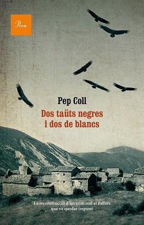 DOS TAÜTS NEGRES I DOS DE BLANCS | 9788475884073 | COLL MARTÍ, PEP | Llibreria L'Illa - Llibreria Online de Mollet - Comprar llibres online