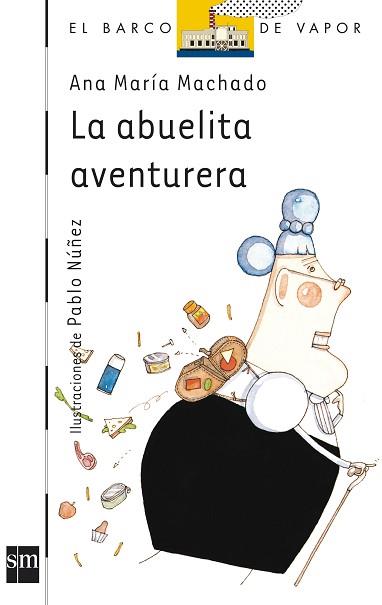 ABUELITA AVENTURERA, LA | 9788434837010 | Machado, Ana María | Llibreria L'Illa - Llibreria Online de Mollet - Comprar llibres online