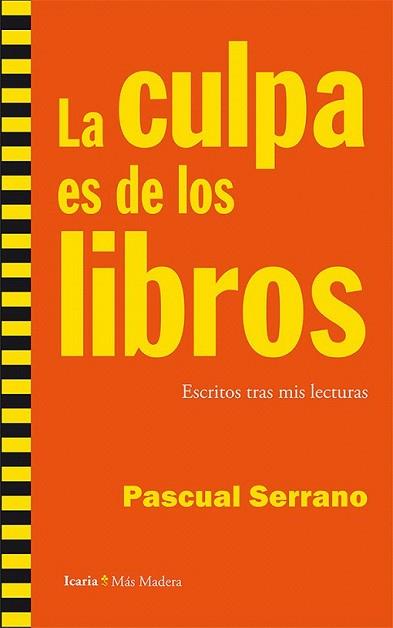 CULPA ES DE LOS LIBROS, LA | 9788498885835 | SERRANO JIMÉNEZ, PASCUAL | Llibreria L'Illa - Llibreria Online de Mollet - Comprar llibres online