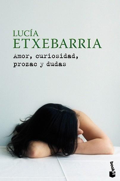 AMOR CURIOSIDAD PROZAC Y DUDAS | 9788427035492 | ETXEBARRIA, LUCIA | Llibreria L'Illa - Llibreria Online de Mollet - Comprar llibres online