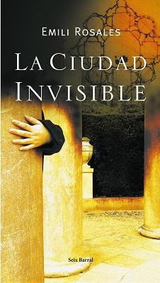 CIUDAD INVISIBLE, LA | 9788432296581 | ROSALES, EMILI | Llibreria L'Illa - Llibreria Online de Mollet - Comprar llibres online