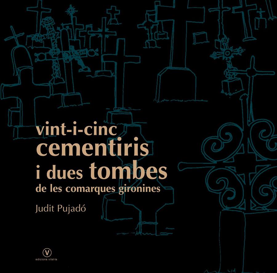 VINTI I CINC CEMENTIRIS I DUES TOMBES | 9788493716219 | PUJADO, JUDIT | Llibreria L'Illa - Llibreria Online de Mollet - Comprar llibres online