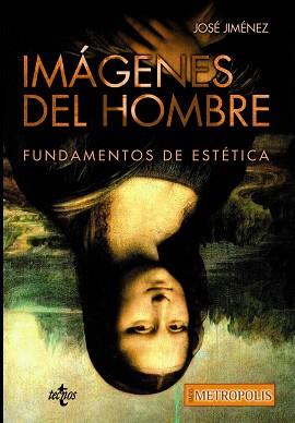 IMÁGENES DEL HOMBRE | 9788430970698 | JIMÉNEZ, JOSÉ | Llibreria L'Illa - Llibreria Online de Mollet - Comprar llibres online