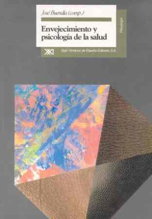 ENVEJECIMIENTO Y PSICOLOGIA DE LA SALUD | 9788432308635 | BUENDIA, JOSE | Llibreria L'Illa - Llibreria Online de Mollet - Comprar llibres online