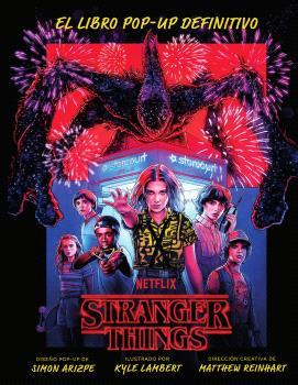 STRANGER THINGS: EL LIBRO POP-UP DEFINITIVO | 9788467951547 | MATTHEW REINHART/SIMON ARIZPE/KYLE LAMBERT | Llibreria L'Illa - Llibreria Online de Mollet - Comprar llibres online