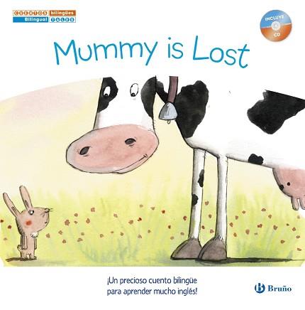 CUENTOS BILINGÜES. MUMMY IS LOST - MAMÁ SE HA PERDIDO | 9788469600221 | LÓPEZ NARVÁEZ, CONCHA | Llibreria L'Illa - Llibreria Online de Mollet - Comprar llibres online