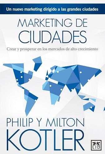 MARKETING DE CIUDADES | 9788483569399 | KOTLER, PHILIP/KOTLER, MILTON | Llibreria L'Illa - Llibreria Online de Mollet - Comprar llibres online