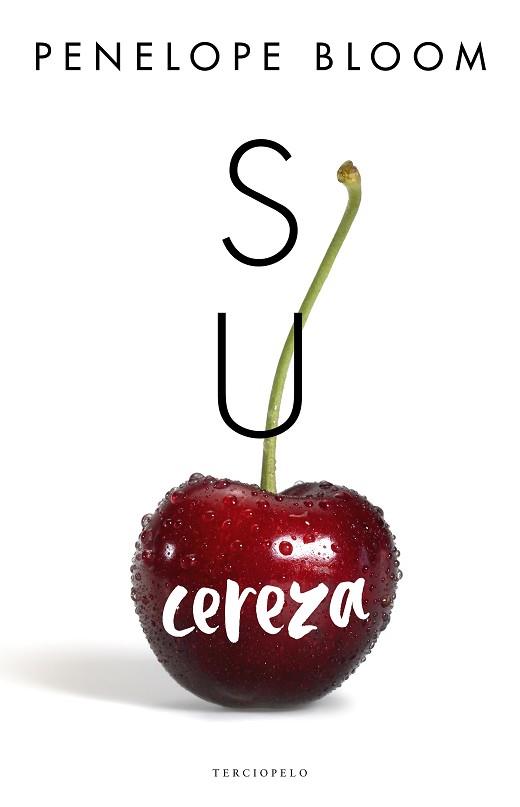 SU CEREZA | 9788494718564 | BLOOM, PENELOPE | Llibreria L'Illa - Llibreria Online de Mollet - Comprar llibres online