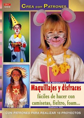 MAQUILLAJES Y DISFRACES | 9788496550988 | GOHR, STEPHANIE | Llibreria L'Illa - Llibreria Online de Mollet - Comprar llibres online