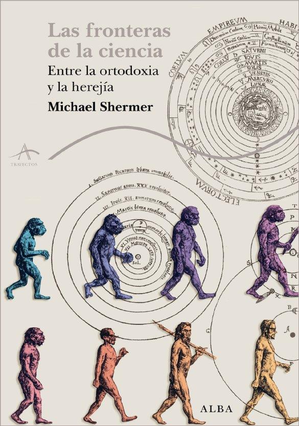 FRONTERAS DE LA CIENCIA, LAS | 9788484285908 | SHERMER, MICHAEL | Llibreria L'Illa - Llibreria Online de Mollet - Comprar llibres online