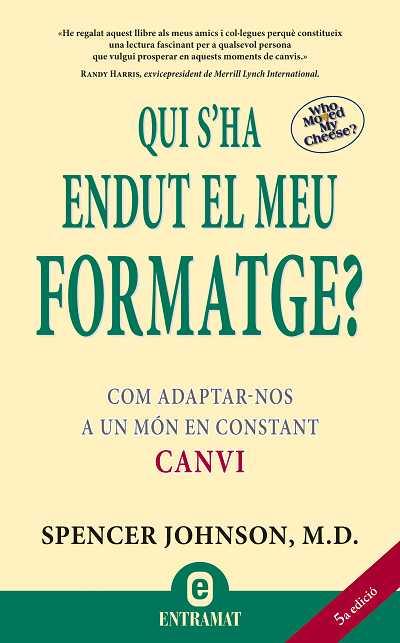 QUI S'HA ENDUT EL MEU FORMATGE? | 9788493573287 | JOHNSON, SPENCER | Llibreria L'Illa - Llibreria Online de Mollet - Comprar llibres online