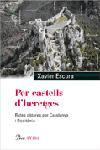 PER CASTELLS D´HERETGES | 9788484378822 | ESCURA, XAVIER | Llibreria L'Illa - Llibreria Online de Mollet - Comprar llibres online