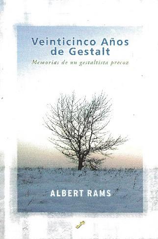 VEINTICINCO AÑOS DE GESTALT: MEMORIAS DE UN GESTALTISTA PREC | 9788495496409 | RAMS FERRUS, ALBERT | Llibreria L'Illa - Llibreria Online de Mollet - Comprar llibres online