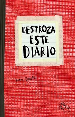 DESTROZA ESTE DIARIO. ROJO | 9788449331794 | SMITH, KERI | Llibreria L'Illa - Llibreria Online de Mollet - Comprar llibres online