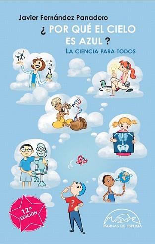 PORQUE EL CIELO ES AZUL? | 9788483931868 | FERNANDEZ PANADERO, JAVIER | Llibreria L'Illa - Llibreria Online de Mollet - Comprar llibres online