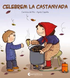 CELEBREM LA CASTANYADA | 9788484127352 | DEL RIO GALVE, CARMINA | Llibreria L'Illa - Llibreria Online de Mollet - Comprar llibres online