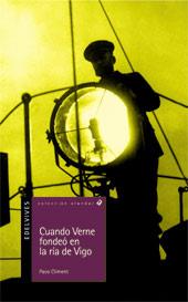 CUANDO VERNE FONDEO EN LA RIA DE VIGO | 9788426359551 | CLIMENT, PACO | Llibreria L'Illa - Llibreria Online de Mollet - Comprar llibres online