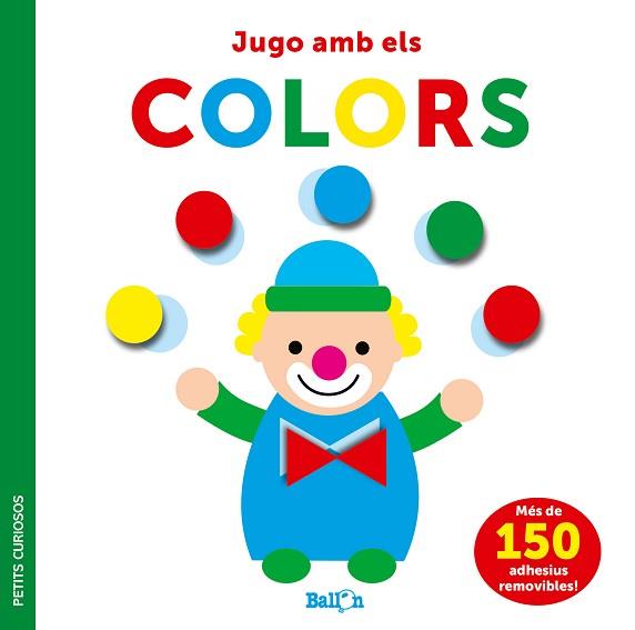 ADHESIUS-JUGO AMB ELS COLORS - PETITS CURIOSOS | 9789403225067 | BALLON | Llibreria L'Illa - Llibreria Online de Mollet - Comprar llibres online