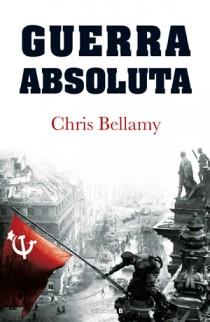 GUERRA ABSOLUTA | 9788466647489 | BELLAMY, CHRIS | Llibreria L'Illa - Llibreria Online de Mollet - Comprar llibres online