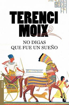 NO DIGAS QUE FUE UN SUEÑO | 9788408092087 | MOIX, TERENCI | Llibreria L'Illa - Llibreria Online de Mollet - Comprar llibres online