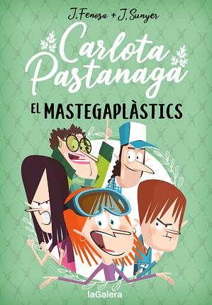 CARLOTA PASTANAGA 2. EL MASTEGAPLÀSTICS | 9788424670801 | FENOSA, JORDI | Llibreria L'Illa - Llibreria Online de Mollet - Comprar llibres online