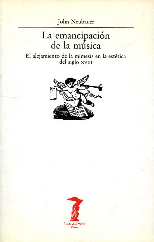 EMANCIPACION DE LA MUSICA, LA | 9788477745570 | NEUBAUER, JOHN | Llibreria L'Illa - Llibreria Online de Mollet - Comprar llibres online