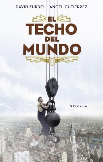 TECHO DEL MUNDO, EL | 9788401389887 | ZURDO, DAVID : GUTIERREZ, ANGEL | Llibreria L'Illa - Llibreria Online de Mollet - Comprar llibres online