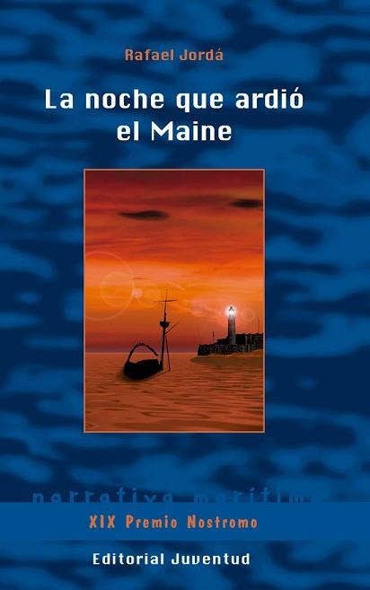 NOCHE QUE ARDIÓ EL MAINE, LA | 9788426143549 | JORDÁ LÓPEZ, RAFAEL | Llibreria L'Illa - Llibreria Online de Mollet - Comprar llibres online