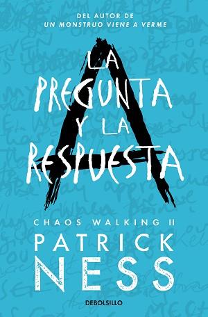 PREGUNTA Y LA RESPUESTA (CHAOS WALKING 2) | 9788466361279 | NESS, PATRICK