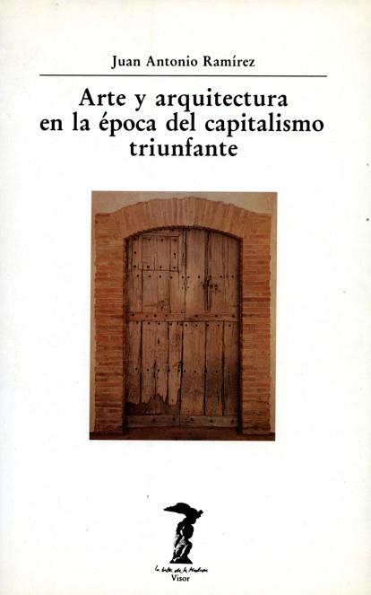 ARTE Y ARQUITECTURA EN LA EPOCA DEL CAPITALISMO | 9788477745495 | Llibreria L'Illa - Llibreria Online de Mollet - Comprar llibres online