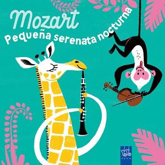 MOZART. PEQUEÑA SERENATA NOCTURNA | 9788408285922 | YOYO | Llibreria L'Illa - Llibreria Online de Mollet - Comprar llibres online