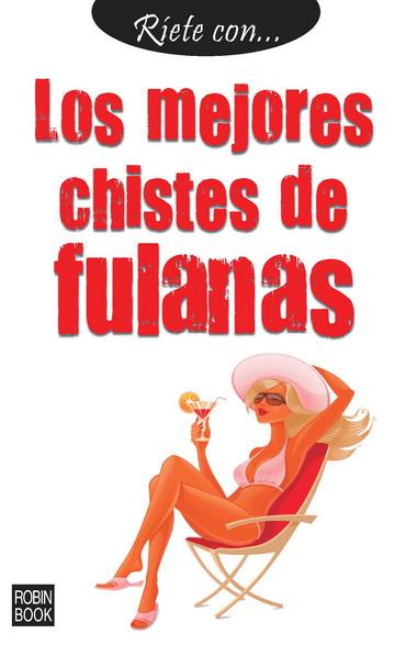 MEJORES CHISTES DE FULANAS, LOS | 9788499171142 | RED, SAMUEL | Llibreria L'Illa - Llibreria Online de Mollet - Comprar llibres online