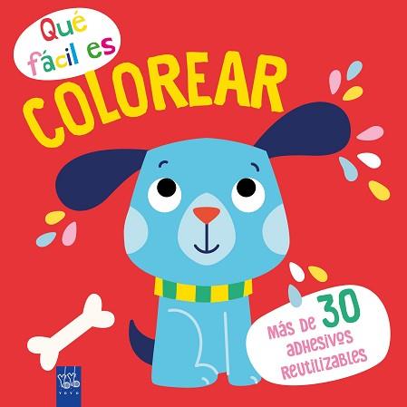 QUÉ FÁCIL ES COLOREAR. PERRO | 9788408249351 | YOYO | Llibreria L'Illa - Llibreria Online de Mollet - Comprar llibres online