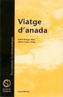 VIATGE D'ANADA | 9788476021972 | ORTEGA, ISABEL | Llibreria L'Illa - Llibreria Online de Mollet - Comprar llibres online