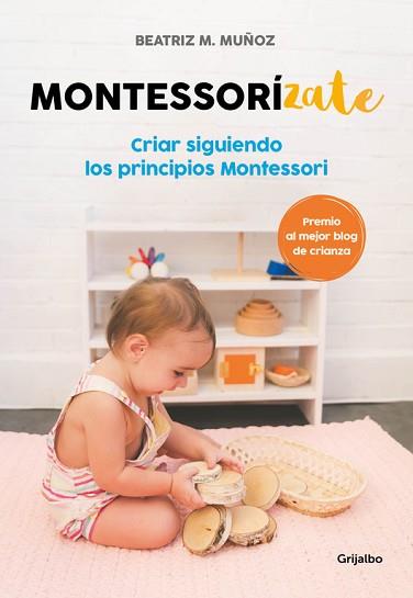 MONTESSORÍZATE | 9788416895625 | MUÑOZ, BEATRIZ M. | Llibreria L'Illa - Llibreria Online de Mollet - Comprar llibres online