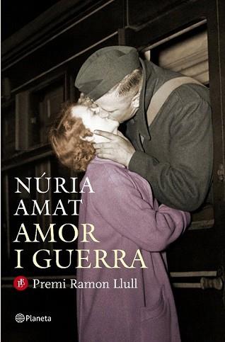 AMOR I GUERRA | 9788497082242 | AMAT, NURIA | Llibreria L'Illa - Llibreria Online de Mollet - Comprar llibres online