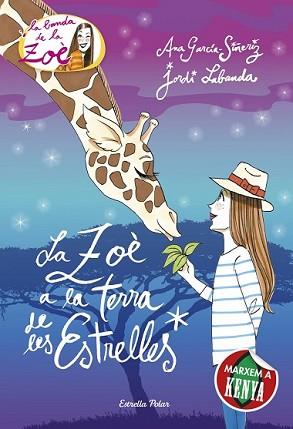 ZOÈ A LA TERRA DE LES ESTRELLES, LA | 9788416519163 | ANA GARCÍA-SIÑERIZ/JORDI LABANDA BLANCO | Llibreria L'Illa - Llibreria Online de Mollet - Comprar llibres online