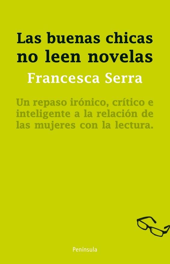 BUENAS CHICAS NO LEEN NOVELAS, LAS | 9788499421919 | SERRA, FRANCESCA  | Llibreria L'Illa - Llibreria Online de Mollet - Comprar llibres online