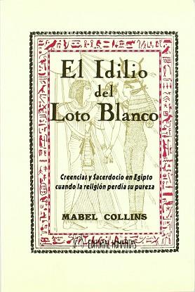 IDILIO DEL LOTO BLANCO, EL | 9788479101725 | COLLINS, MABEL | Llibreria L'Illa - Llibreria Online de Mollet - Comprar llibres online