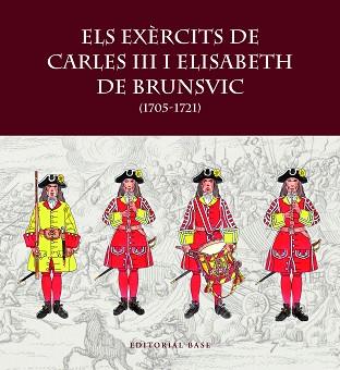 EXÈRCITS DE CARLES III I ELISABET DE BRUNSVIC | 9788419007797 | RIART, FRANCESC/BOERI, GIANCARLO/HERNÀNDEZ, FRANCESC XAVIER