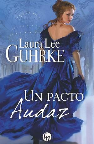 PACTO AUDAZ, UN | 9788468776361 | LEE GUHRKE, LAURA | Llibreria L'Illa - Llibreria Online de Mollet - Comprar llibres online