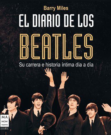 DIARIO DE LOS BEATLES | 9788415256113 | MILES, BARRY | Llibreria L'Illa - Llibreria Online de Mollet - Comprar llibres online