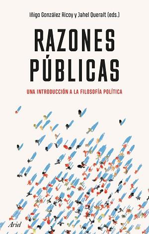 RAZONES PÚBLICAS | 9788434433700 | GONZÁLEZ, IÑIGO/QUERALT, JAHEL | Llibreria L'Illa - Llibreria Online de Mollet - Comprar llibres online