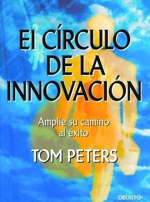 CIRCULO DE LA INNOVACION, EL | 9788423422944 | PETERS, TOM | Llibreria L'Illa - Llibreria Online de Mollet - Comprar llibres online