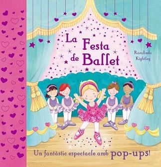 FESTA DE BALLET, LA | 9788479427818 | KIGHTLEY, ROSALINDA | Llibreria L'Illa - Llibreria Online de Mollet - Comprar llibres online